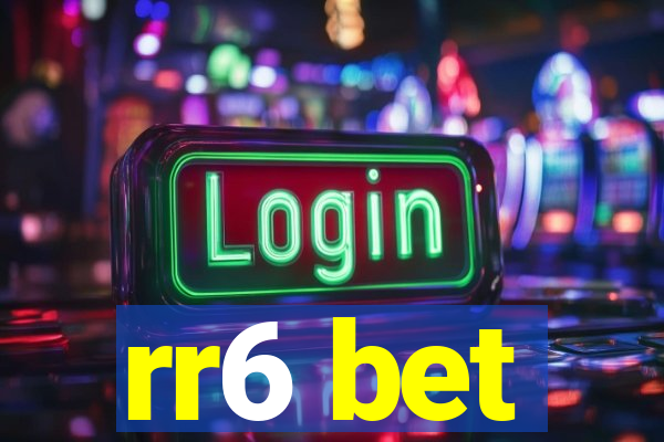 rr6 bet